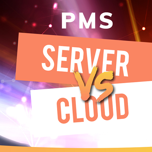 Ask your hotel techie #3 PMS cloud based vs. server solution in house